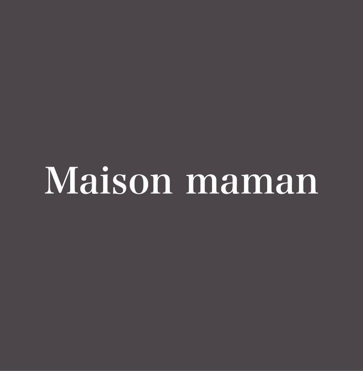 Maison maman