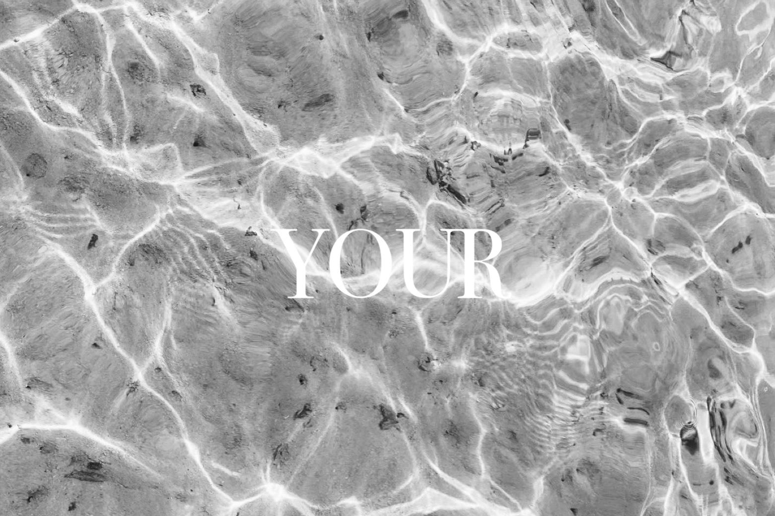YOUR