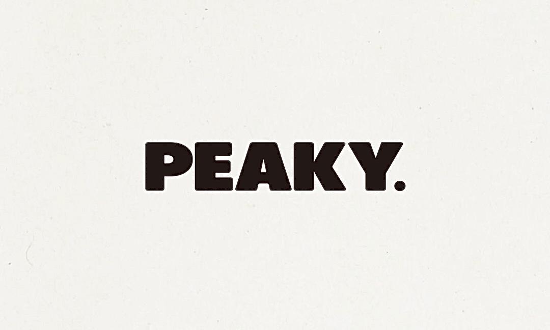peaky.